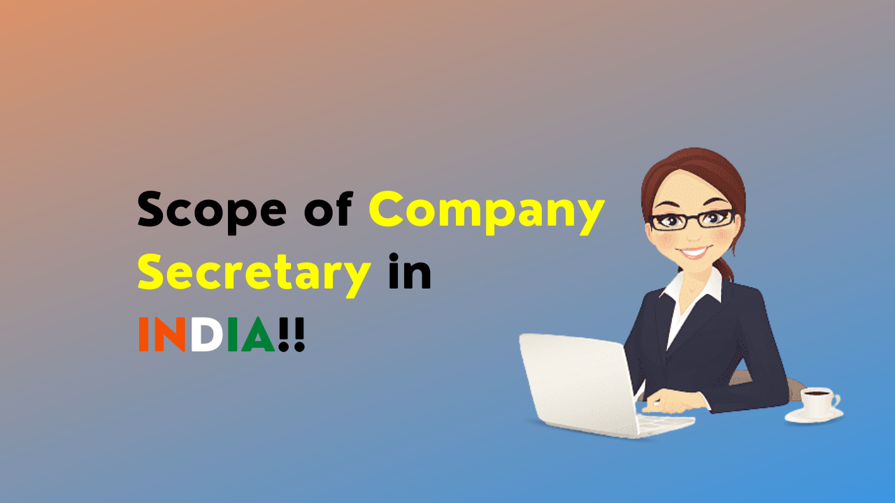 Scope of Company Secretary in India!!