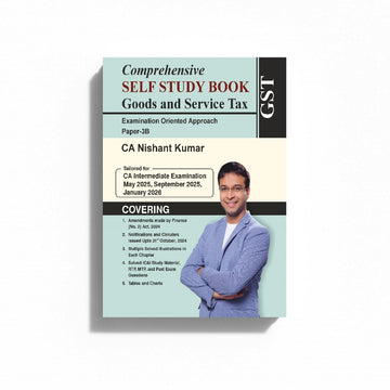 CA Inter Paper - 3B Goods and Service Tax (Tailored for May 2025, September 2025, January 2026)