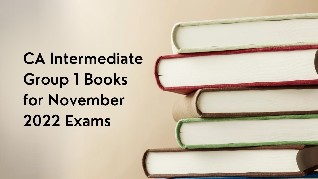 CA Intermediate Group 1 Books for November 2022 Exams!!