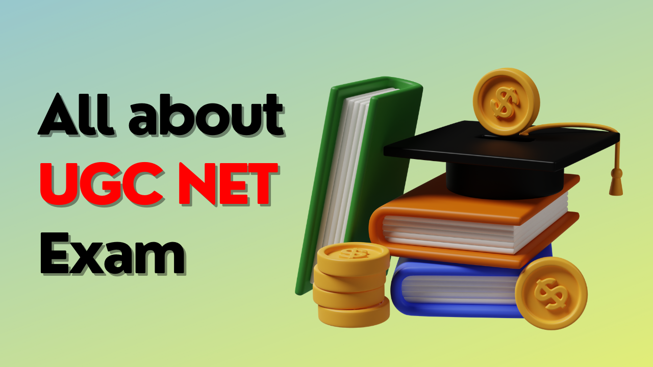 All about UGC NET Exam