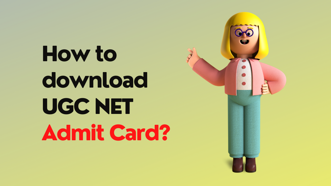 How to Download UGC NET Admit Card