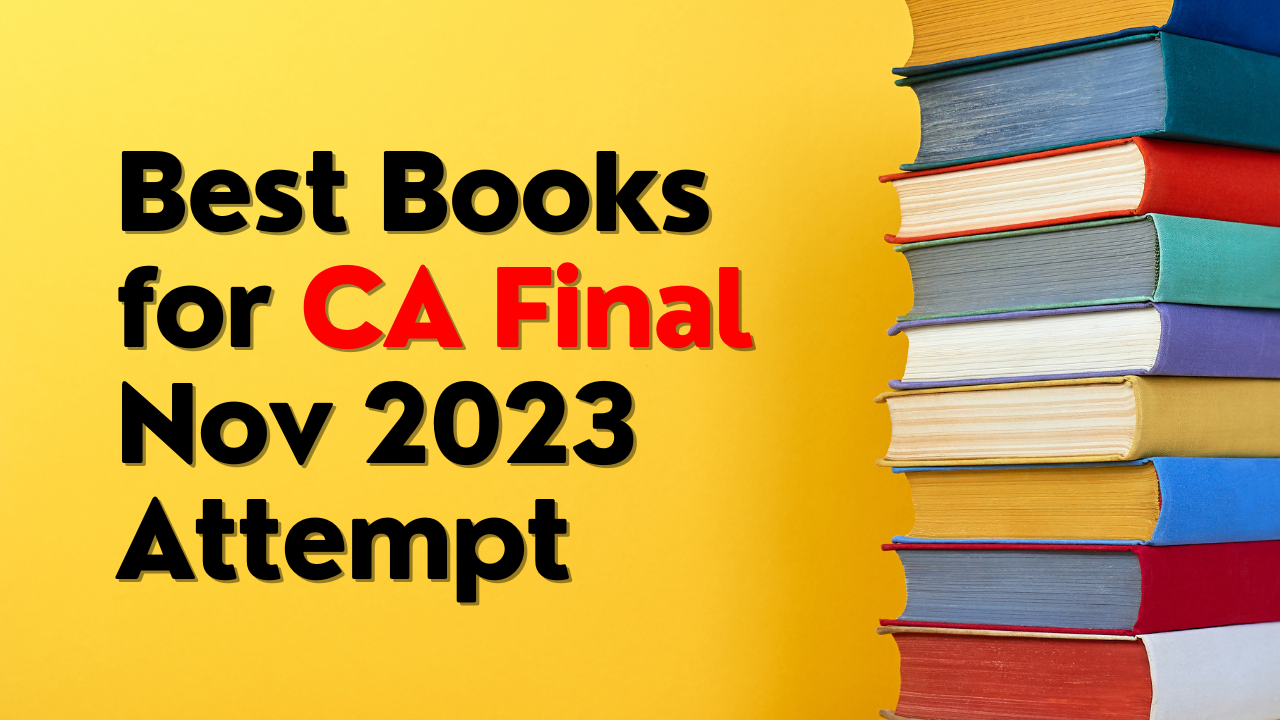 Best Books for CA Final Nov 2023 Attempt