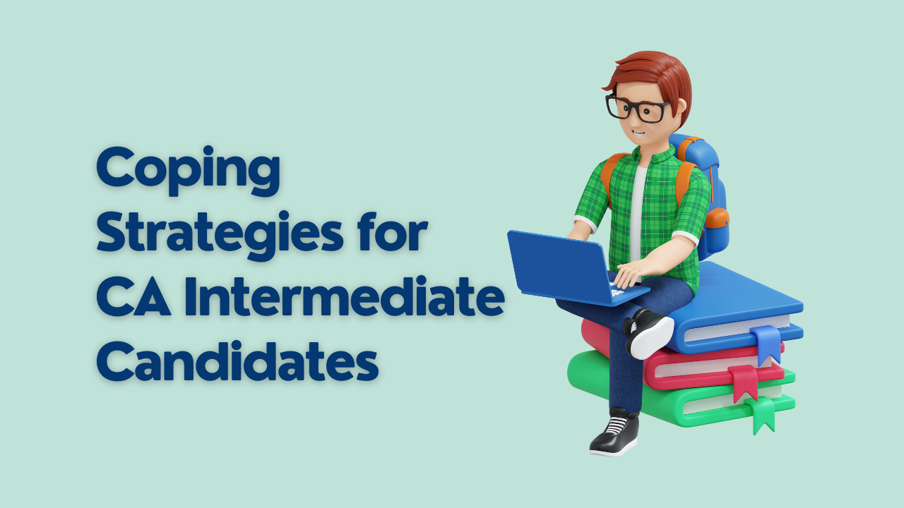 Coping Strategies for CA Intermediate Candidates