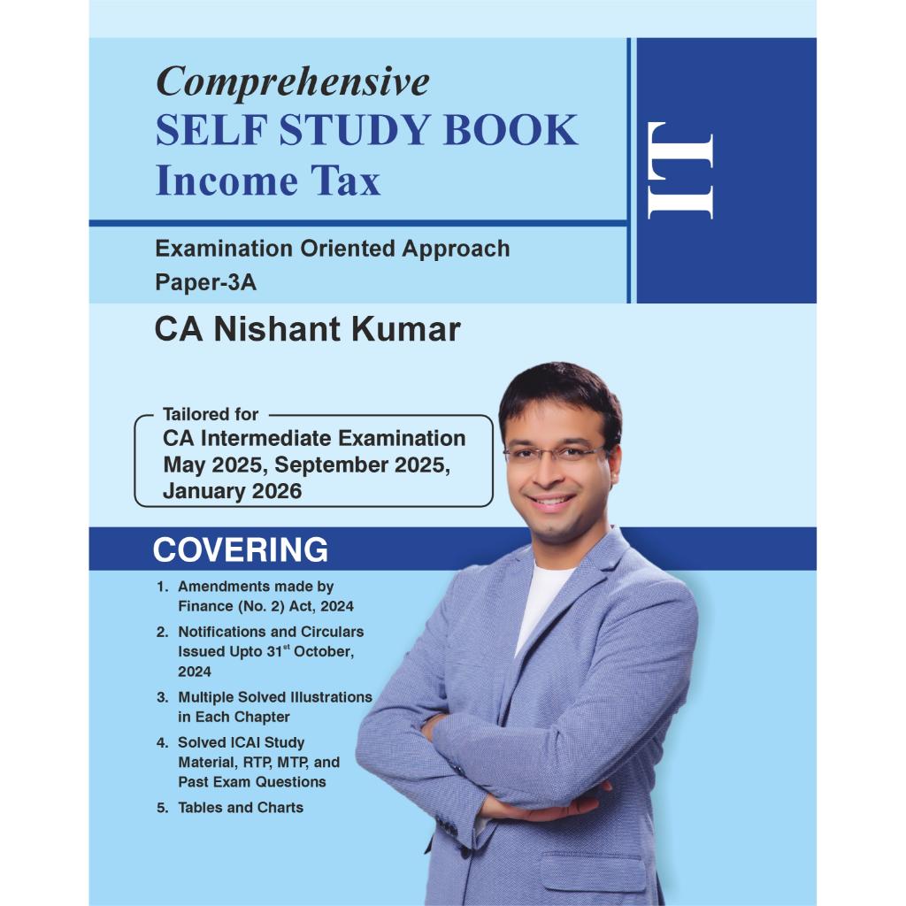 CA Inter Paper - 3A Income Tax (Tailored for May 2025, Sep 2025, Jan 2026 )