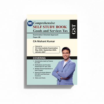 CA Inter Paper - 3B Goods and Service Tax (Tailored for May 2026, September 2026, January 2027)