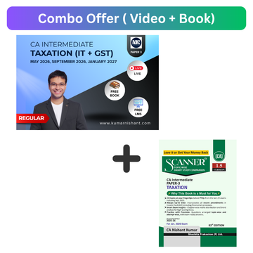 CA Intermediate Regular Batch Paper 3 – Taxation (Video + Book) for May.26, Sep.26 & Jan.27 Attempt